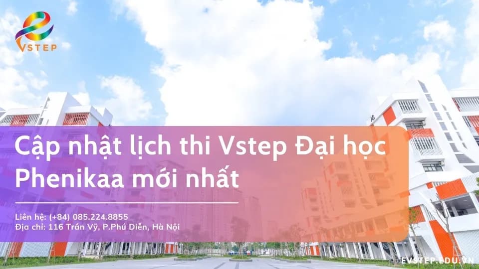 Cập nhật lịch thi Vstep Đại học Phenikaa 2026
