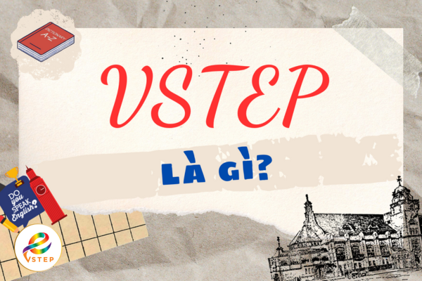 Vstep là gì