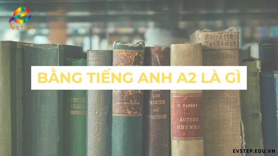 bang-tieng-anh-a2-la-gi