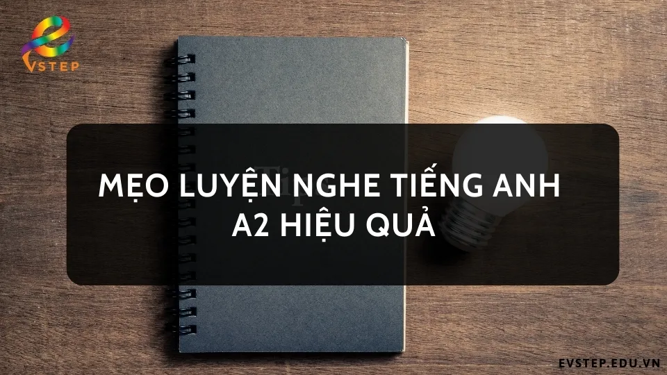 meo-luyen-nghe-tieng-anh-a2-hieu-qua