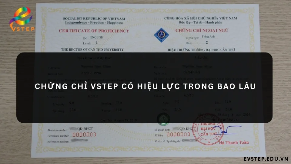chung-chi-vstep-co-hieu-luc-trong-bao-lau