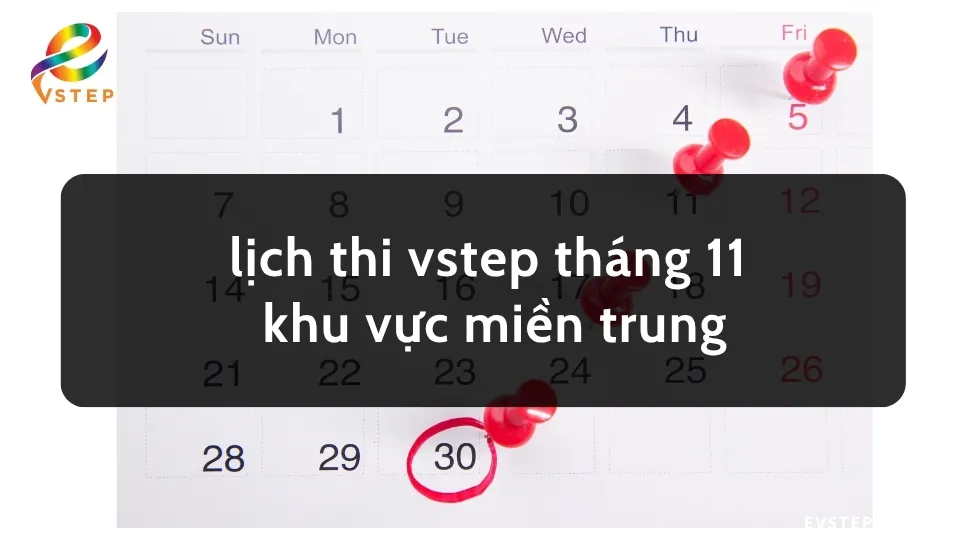 lich-thi-vstep-thang-11-khu-vuc-mien-trung