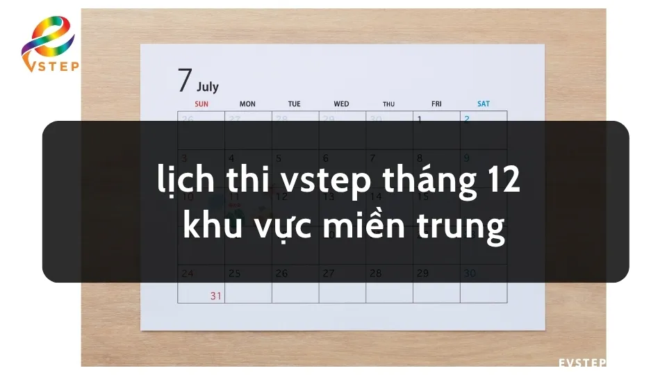 lich-thi-vstep-thang-12-khu-vuc-mien-trung
