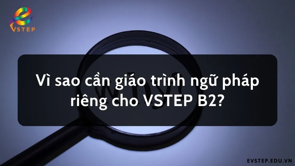 vi-sao-can-giao-trinh-ngu-phap-rieng-cho-b2