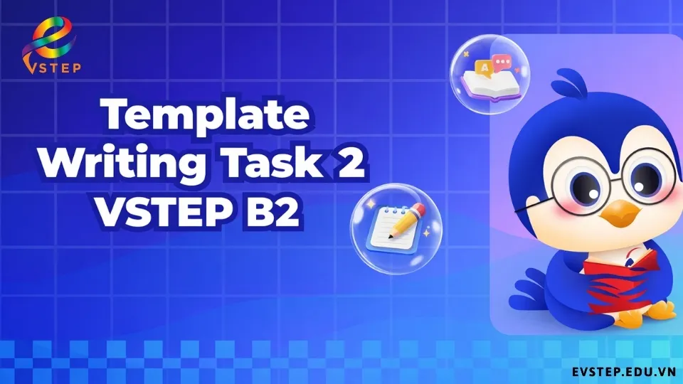 cau-truc-template-writing-task-2-vstep-b2