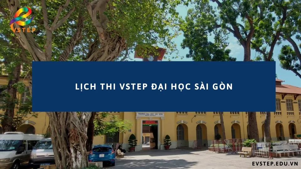 thong-tin-lich-thi-vstep-dai-hoc-sai-gon