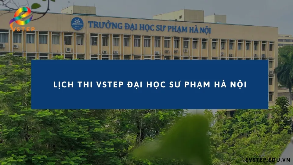 thong-tin-lich-thi-vstep-dai-hoc-su-pham-ha-noi