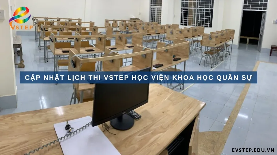 cap-nhat-lich-thi-vstep-hoc-vien-khoa-hoc-quan-su