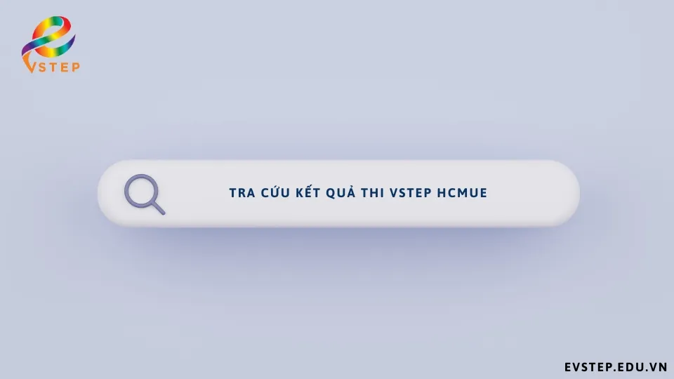 hinh-thuc-tra-cuu-ket-qua-thi-vstep-hcmue