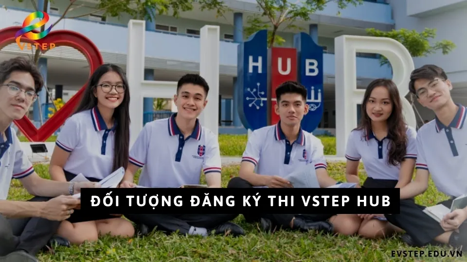 doi-tuong-dang-ky-thi-vstep-hub